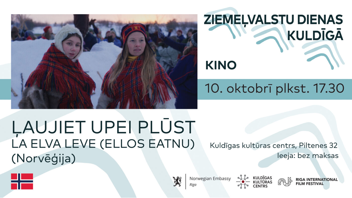 Filma "ĻAUJIET UPEI PLŪST" | Ziemeļvalstu dienas Kuldīgā
