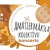 Kuldīgas kultūras centra amatiermākslas kolektīvu koncerts