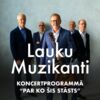 LAUKU MUZIKANTI || “PAR KO ŠIS STĀSTS”