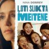 ĻOTI SLIKTA MEITENE