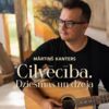 Mārtiņš Kanters “Cilvēcība. Dziesmas un dzeja”