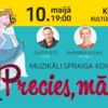 Muzikāli spraiga komēdija PRECIES, MĀSIŅ!