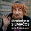 "Skroderdienas Silmačos"