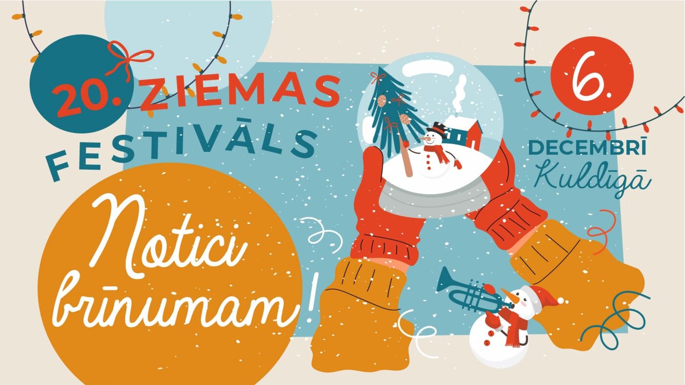 ZIEMAS FESTIVĀLS  “NOTICI BRĪNUMAM!”
