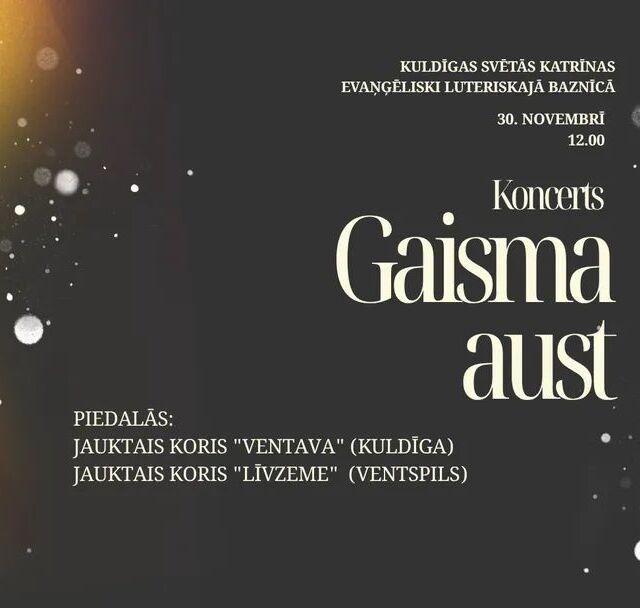 Koncerts "Gaisma aust" 