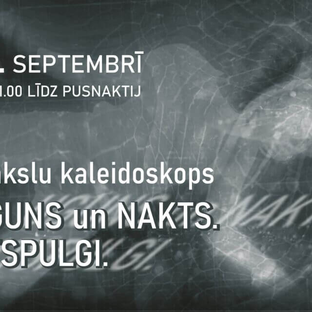 Mākslu kaleidoskops “Uguns un nakts. Atspulgi”