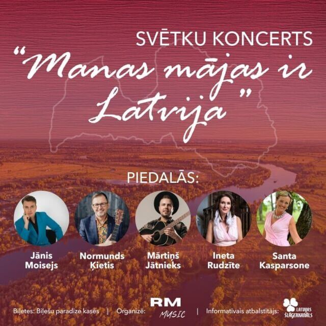 Svētku koncerts "MANAS MĀJAS IR LATVIJA"